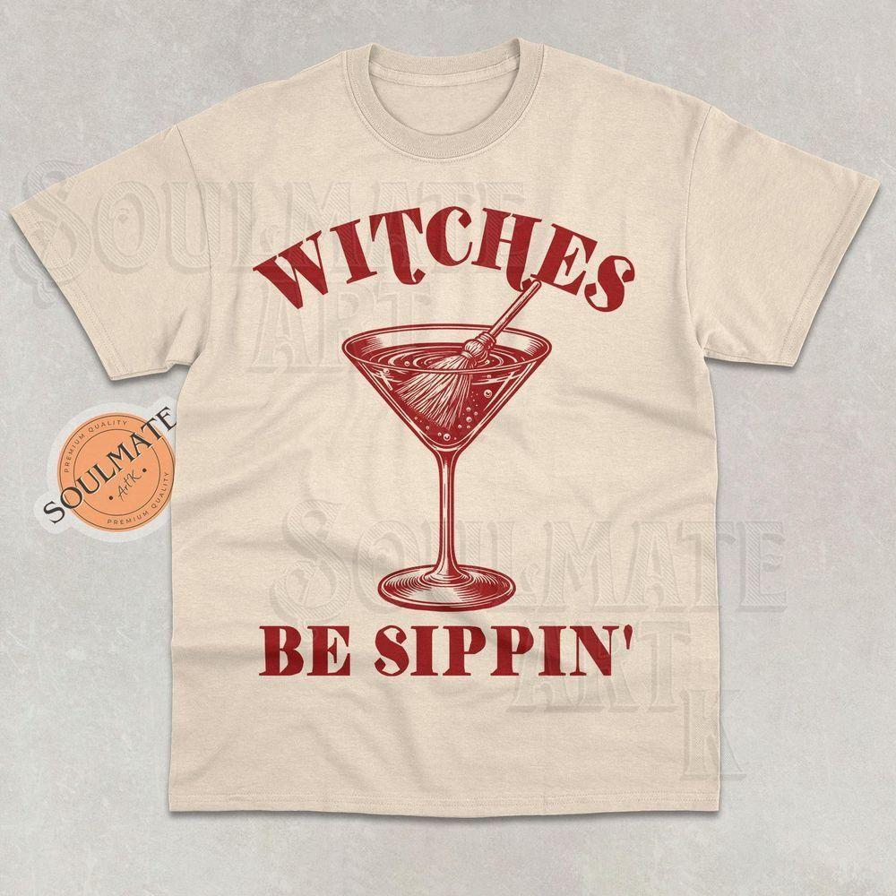 Witches Be Sippin Vuitino Shirt Witches Be Sippin Vuitino Shirt